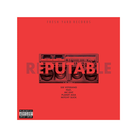 Reputable (feat. MC Eiht, Planet Asia & Mitchy Slick) - Single