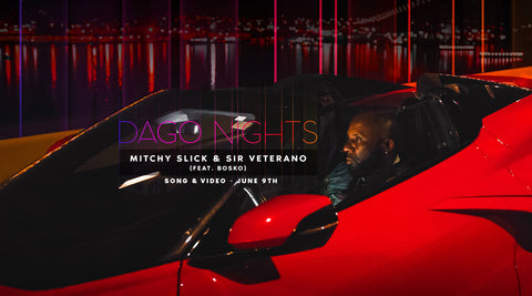 MITCHY SLICK DROPS NEW SINGLE, "DAGO NIGHTS"